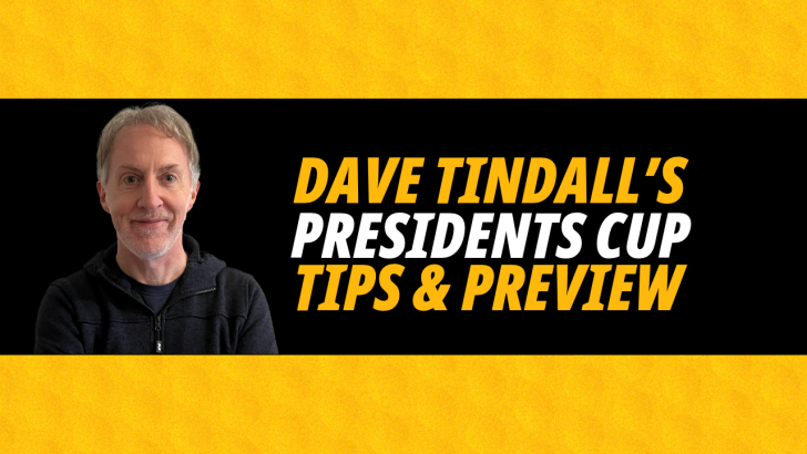 Image for Dave Tindall's Presidents Cup 2026 tournament preview with three tips